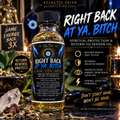 Right back at ya Bitch! Oil 2oz